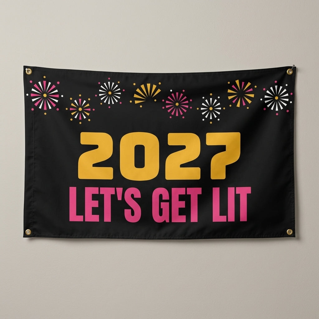 2027 Lets Get Lit flag 3x5 with pink and gold fireworks on black, hung on a wall