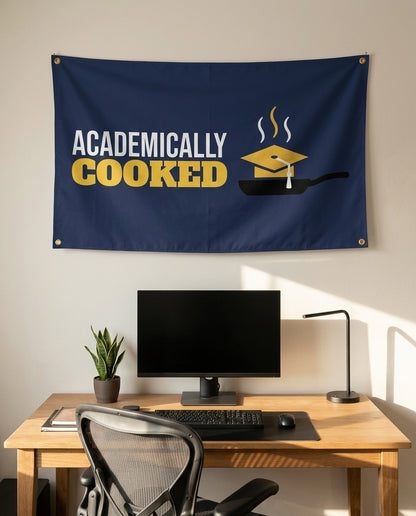 Academically Cooked 3x5 flag on a home office wall