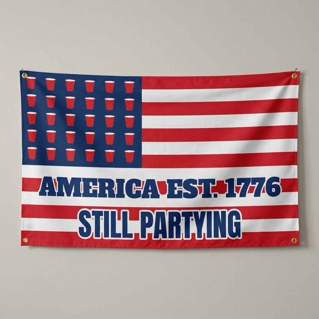 America Est 1776 Still Partying flag 3x5 in red white and blue with red cups for stars, hung on a wall
