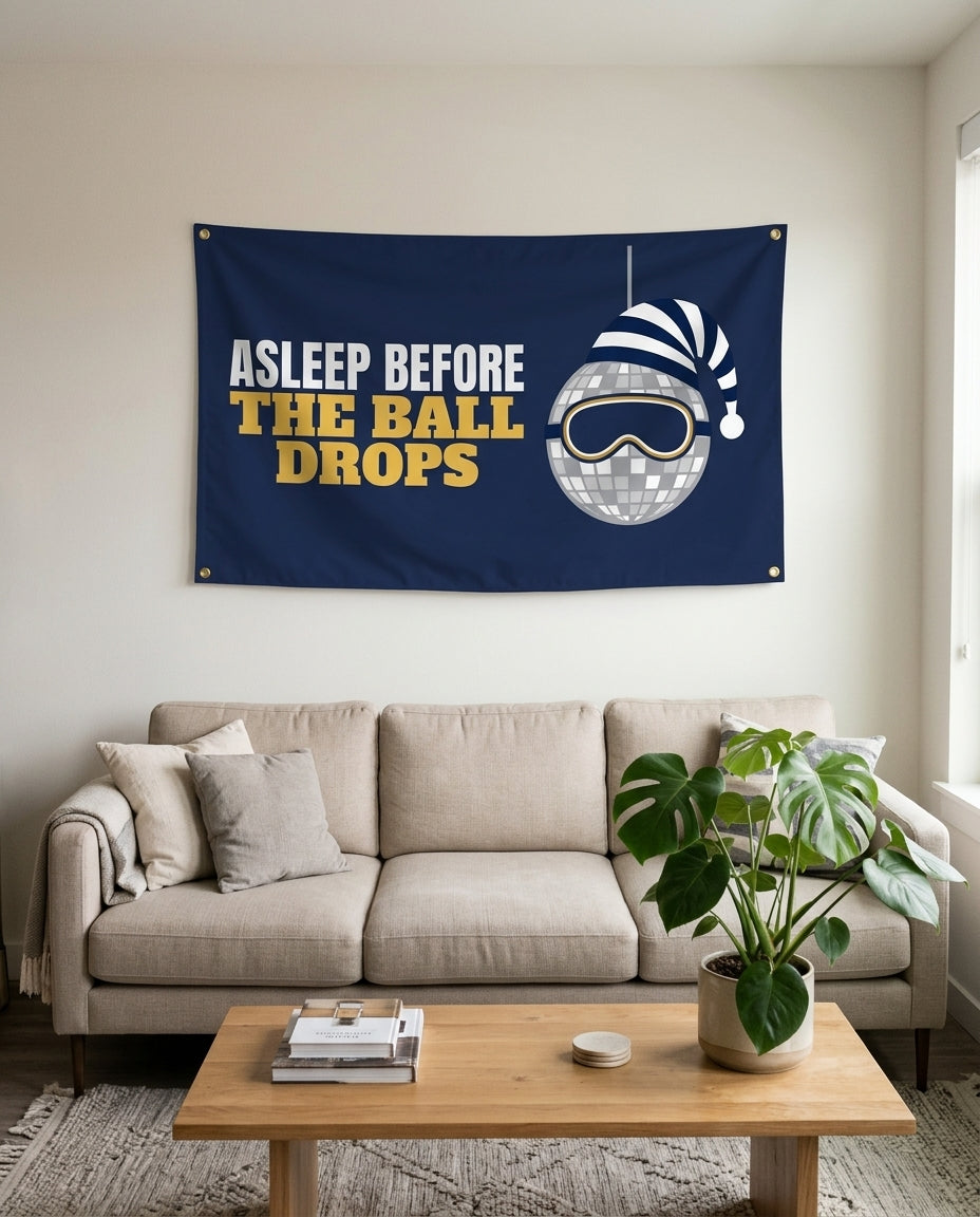 Asleep Before The Ball Drops flag used as living room wall decor
