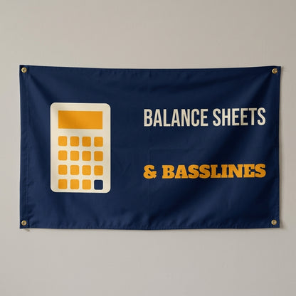 Balance Sheets And Basslines flag 3x5 in navy with a calculator, hung on a wall
