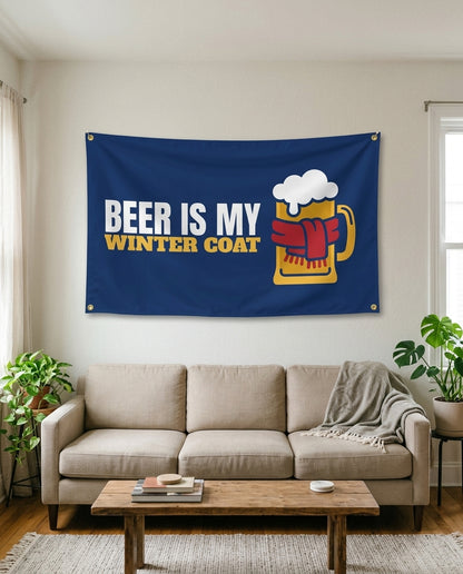 Beer Is My Winter Coat flag used as living room wall decor