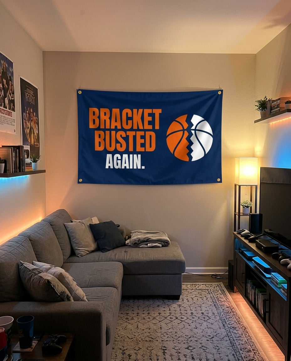 Bracket Busted Again flag decorating a game room wall