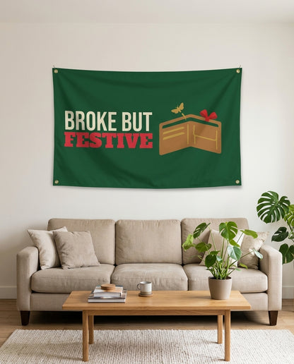 Broke But Festive flag used as living room wall decor