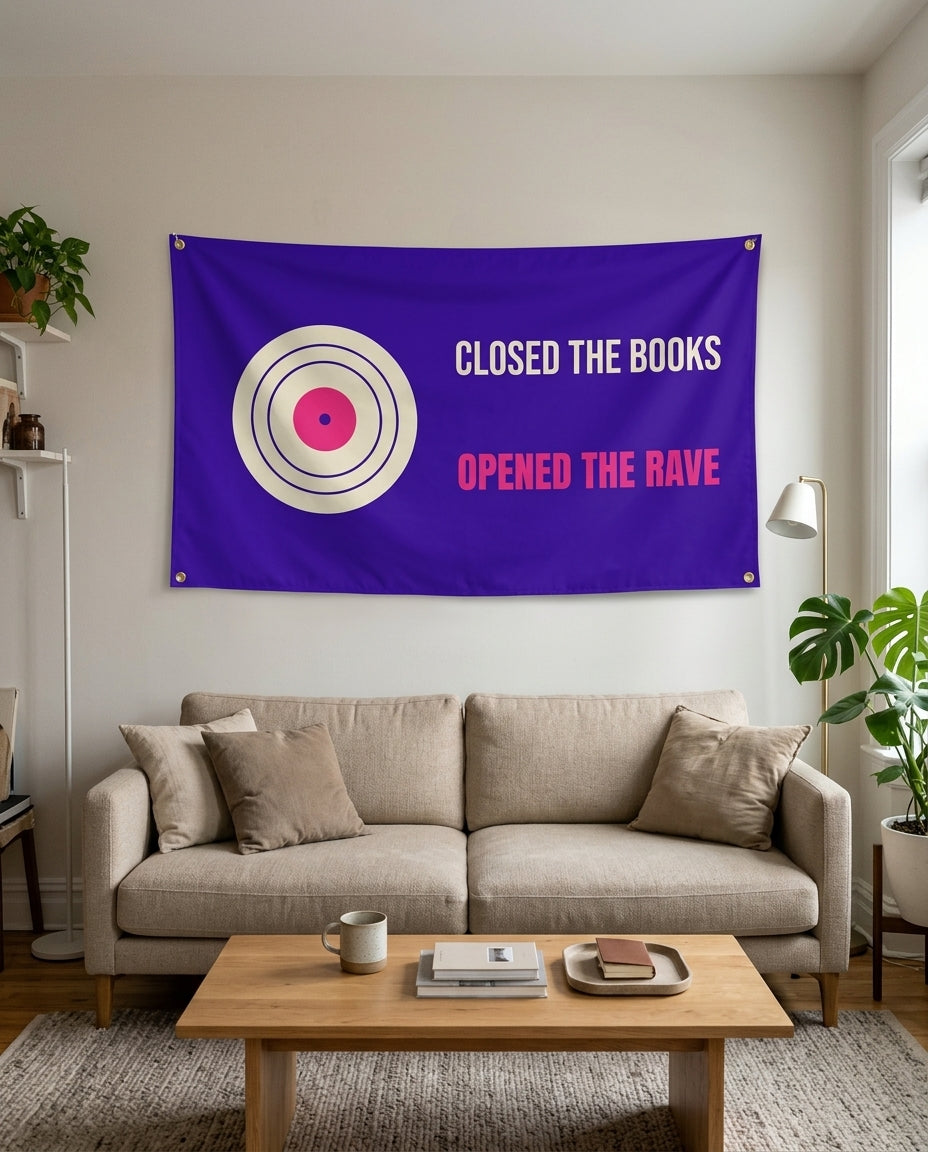 Closed The Books Opened The Rave flag used as living room wall decor