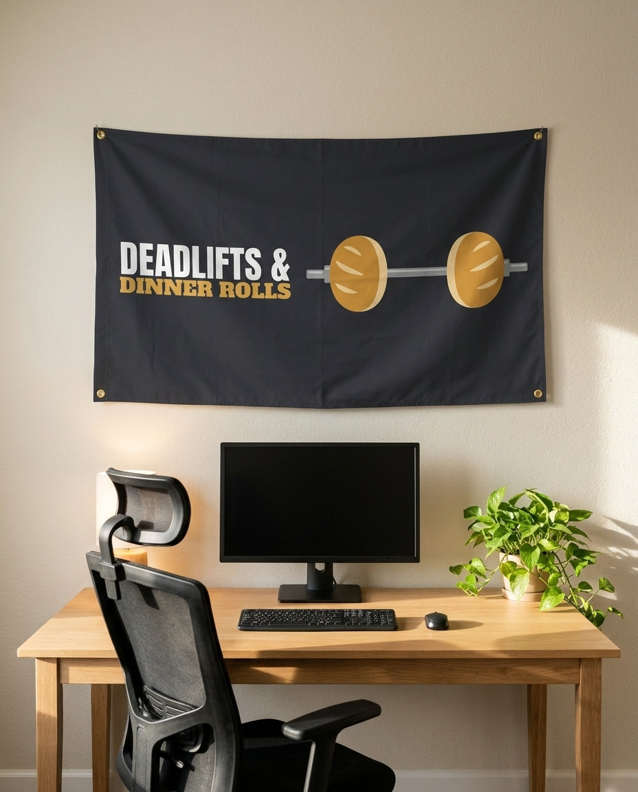 Deadlifts And Dinner Rolls 3x5 flag on a home office wall