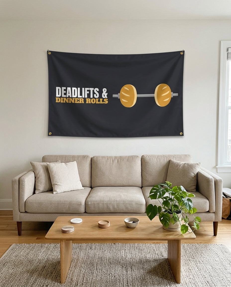 Deadlifts And Dinner Rolls flag used as living room wall decor