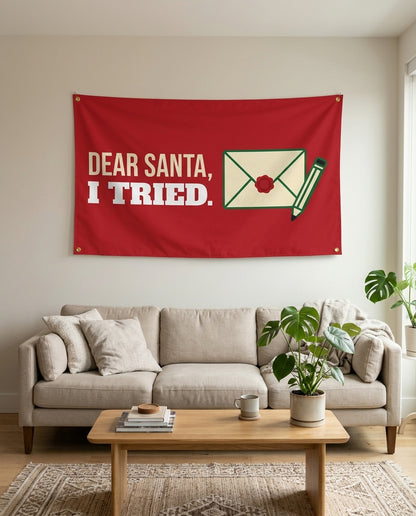 Dear Santa I Tried flag used as living room wall decor