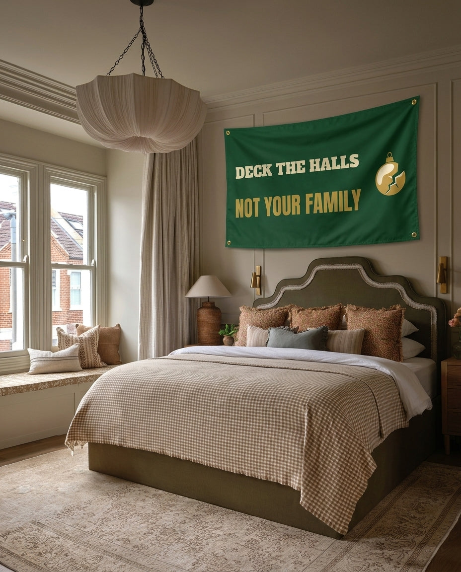 Deck The Halls Not Your Family Christmas wall flag hanging in a bedroom