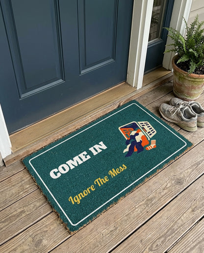Come In Ignore The Mess funny doormat on a front porch