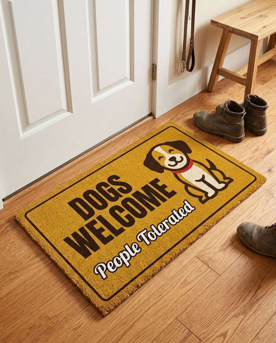 Dogs Welcome People Tolerated welcome mat in a home entryway