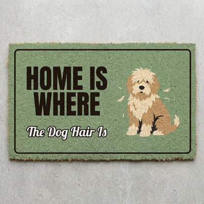 Home Is Where The Dog Hair Is doormat 30x18 in sage green with a shedding dog