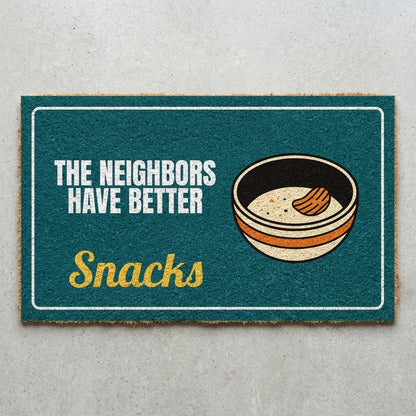 The Neighbors Have Better Snacks doormat 30x18 in teal with a nearly empty snack bowl