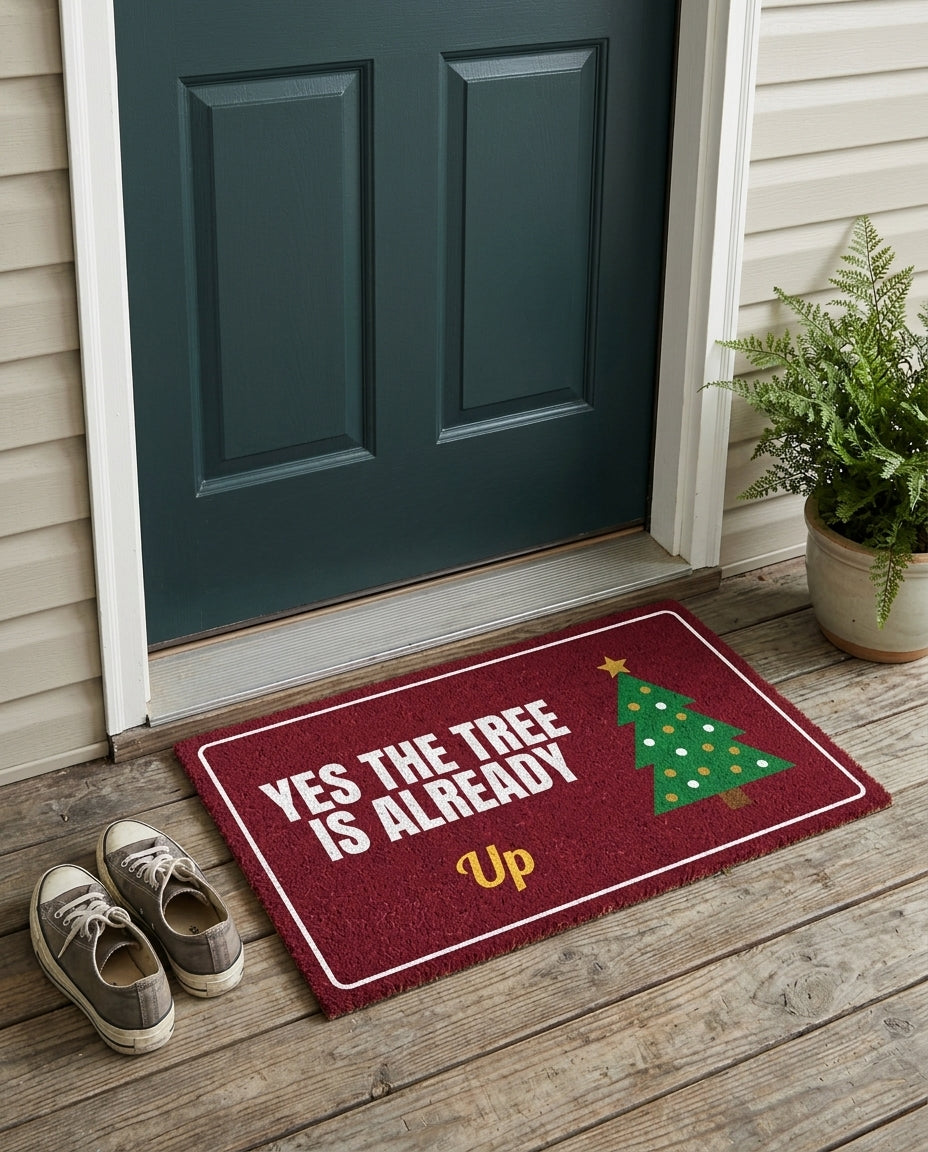 Yes The Tree Is Already Up Christmas doormat on a front porch