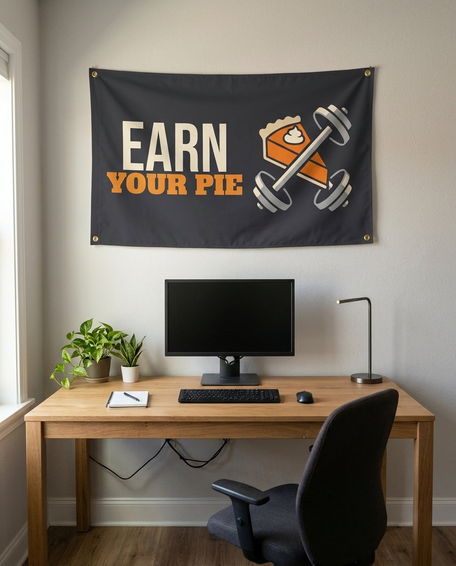 Earn Your Pie 3x5 flag on a home office wall