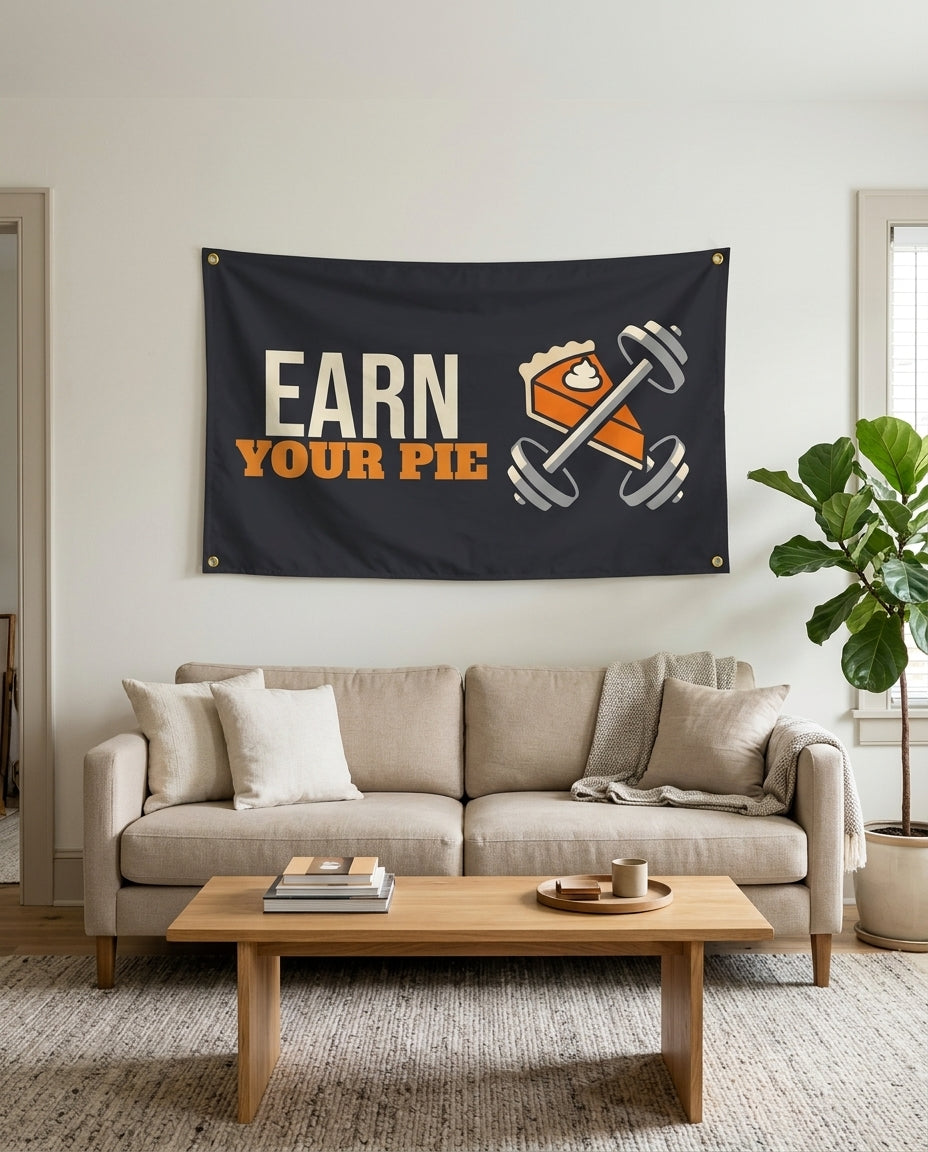 Earn Your Pie flag used as living room wall decor