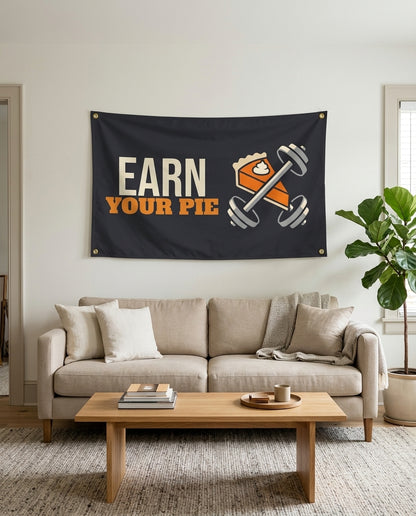Earn Your Pie flag used as living room wall decor
