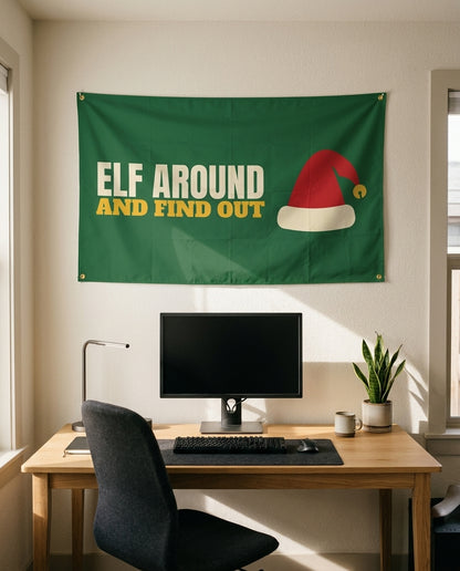 Elf Around And Find Out 3x5 flag on a home office wall