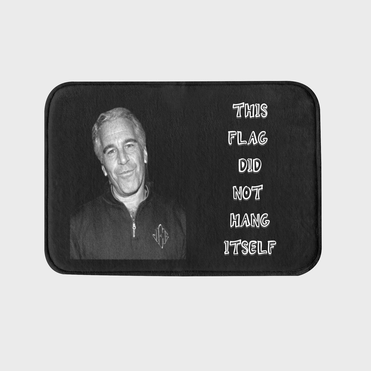 Jeffery Epstein Did Not Hang Himself Rug