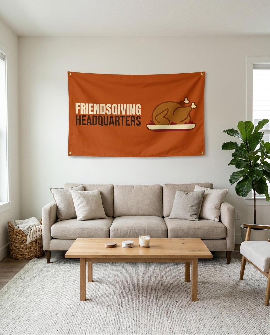 Friendsgiving Headquarters flag used as living room wall decor