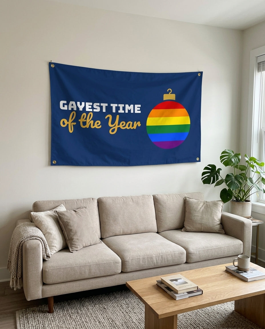 Gayest Time Of The Year flag used as living room wall decor