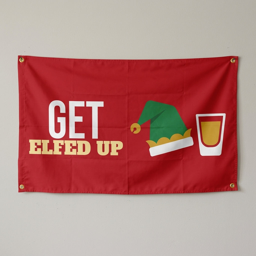 Get Elfed Up flag 3x5 in red with an elf hat and a shot glass, hung on a wall