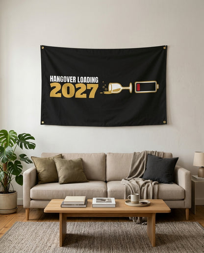 Hangover Loading 2027 flag used as living room wall decor