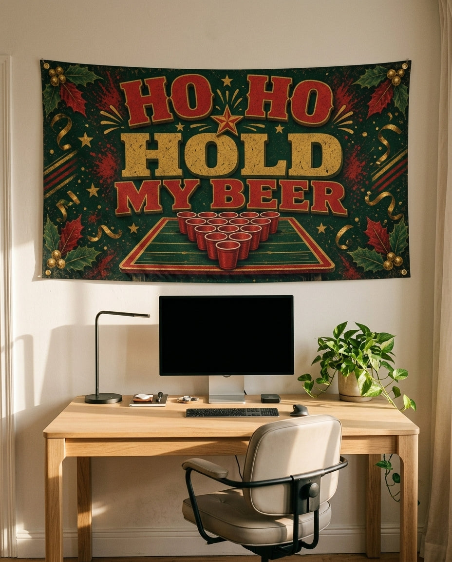 Ho Ho Hold My Beer 3x5 flag on a home office wall