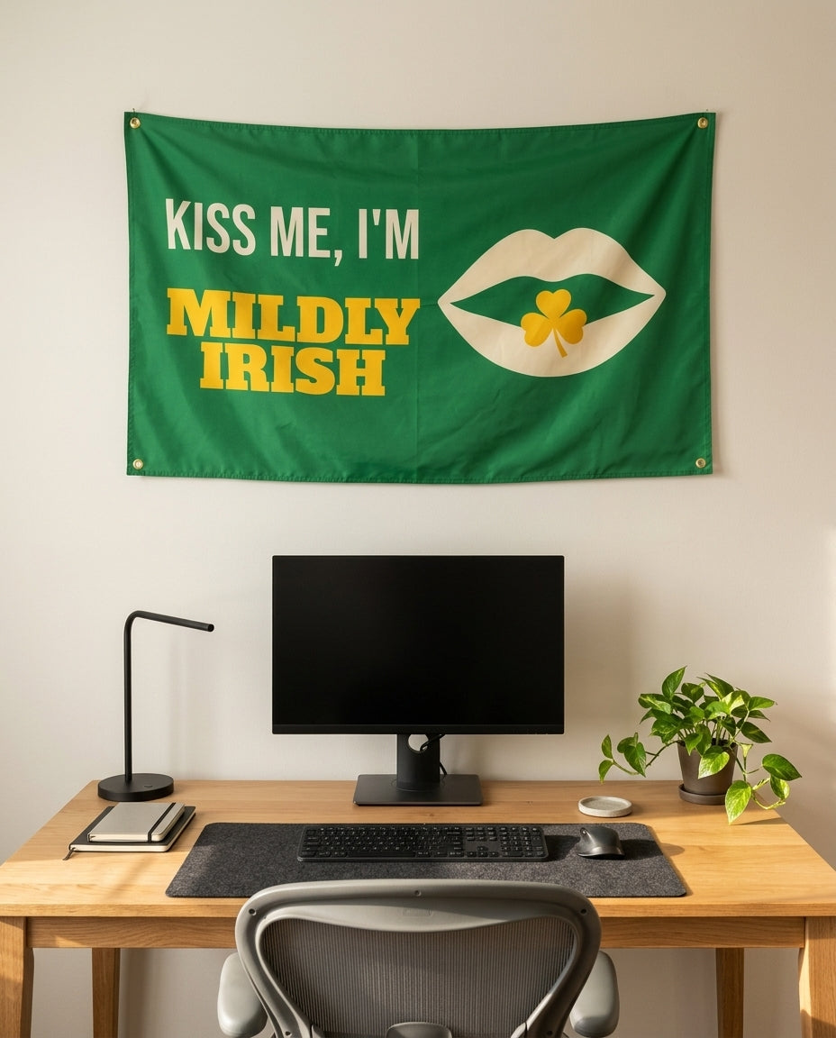 Kiss Me Im Mildly Irish 3x5 flag on a home office wall