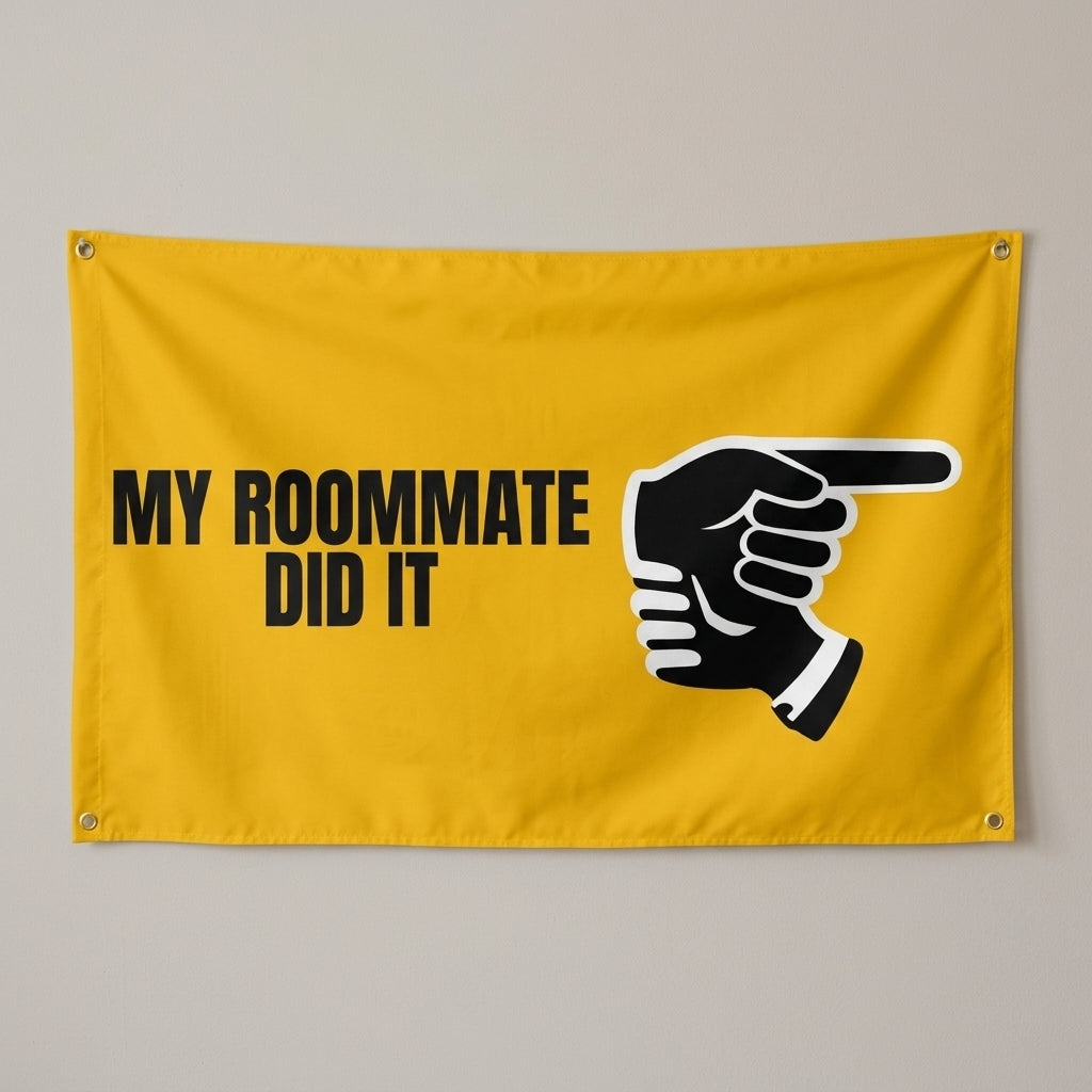 My Roommate Did It flag 3x5 in bright yellow with a vintage pointing hand, hung on a wall