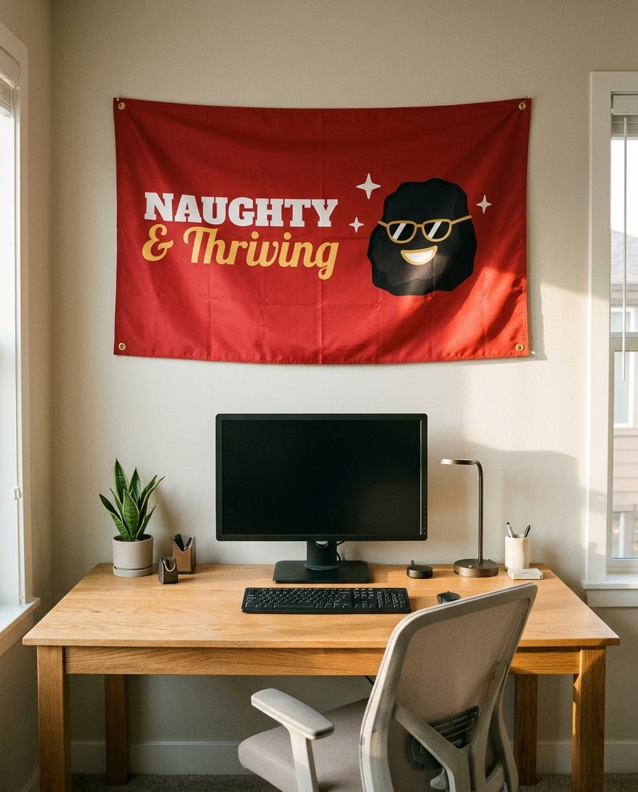 Naughty And Thriving 3x5 flag on a home office wall