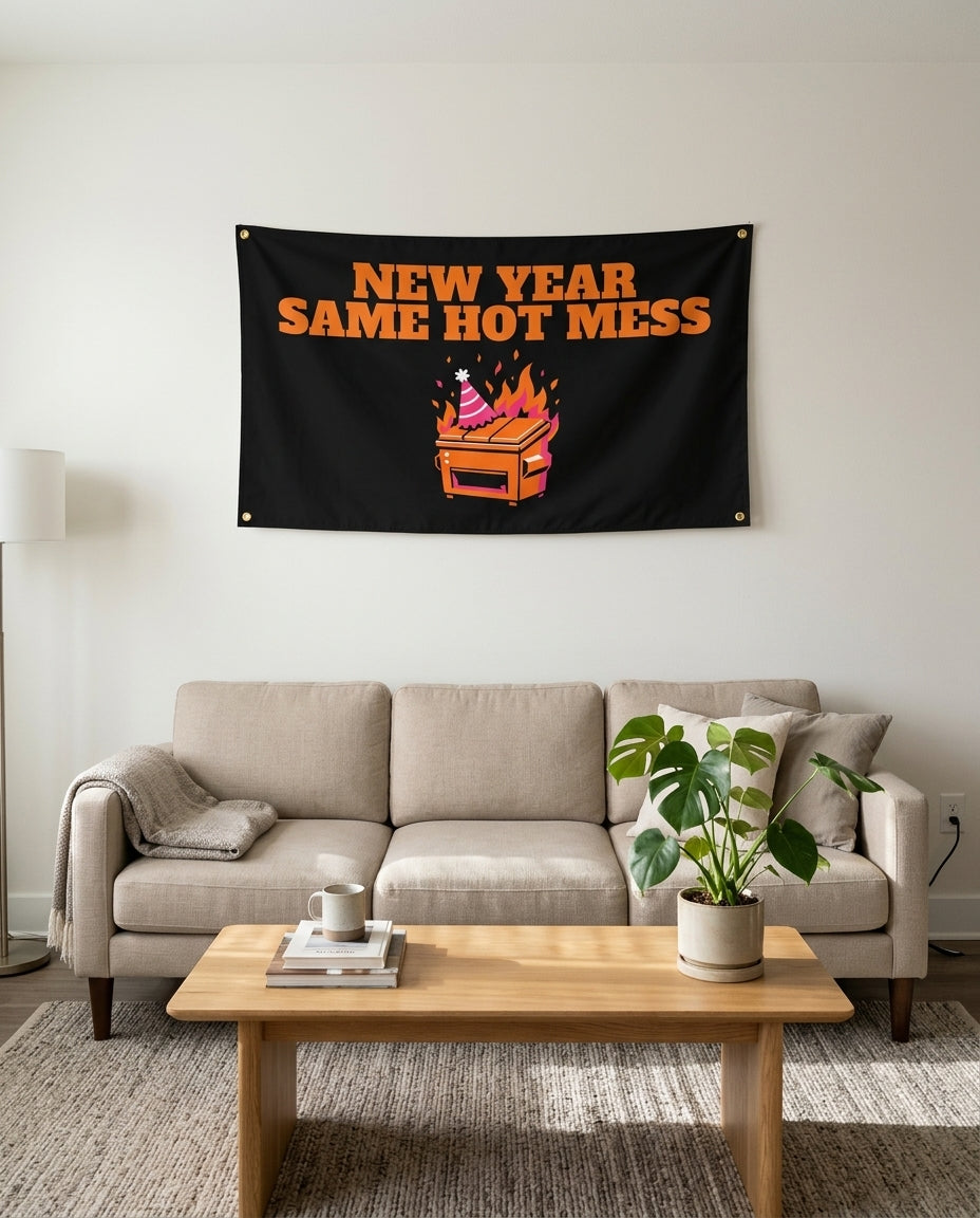 New Year Same Hot Mess flag used as New Year's living room wall decor