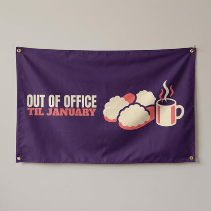 Out Of Office Til January flag 3x5 in purple with snowballs and cocoa, hung on a wall