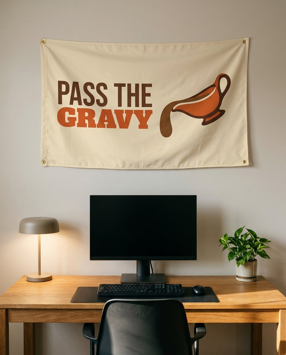 Pass The Gravy 3x5 flag on a home office wall