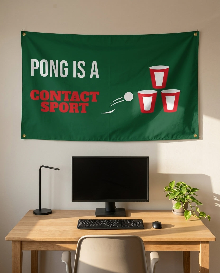 Pong Is A Contact Sport 3x5 flag on a home office wall