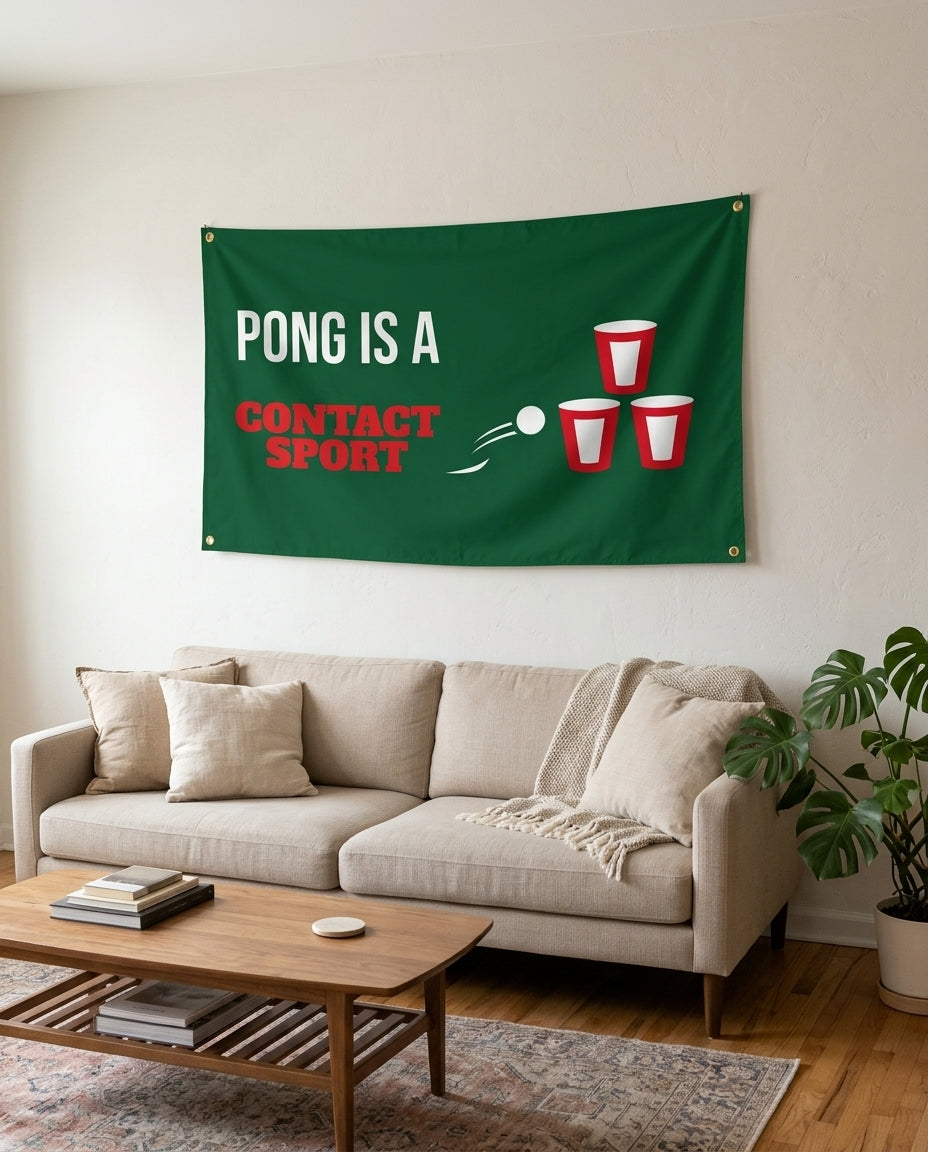 Pong Is A Contact Sport flag used as living room wall decor