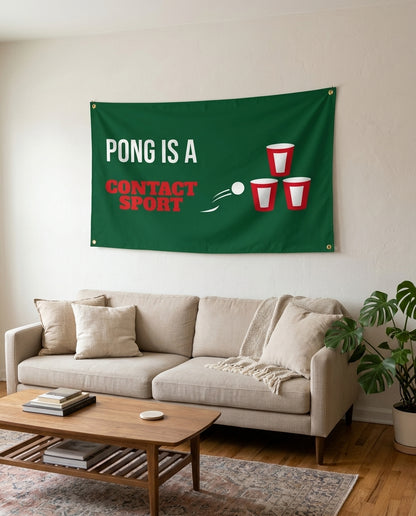 Pong Is A Contact Sport flag used as living room wall decor