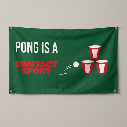 Pong Is A Contact Sport flag 3x5 in green with red cups and a flying ball, hung on a wall