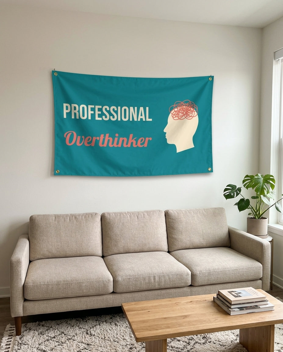 Professional Overthinker flag used as living room wall decor