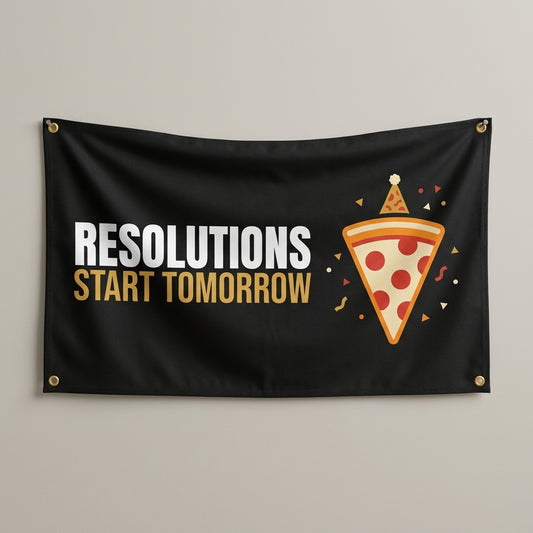 Resolutions Start Tomorrow flag 3x5 in black with a pizza slice in a party hat, hung on a wall