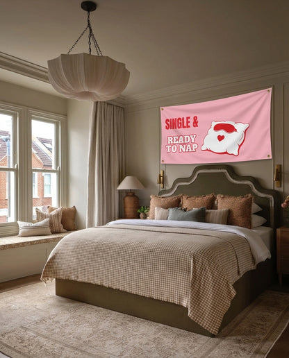 Single And Ready To Nap funny wall flag hanging in a bedroom