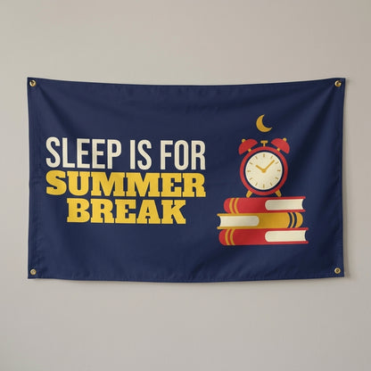 Sleep Is For Summer Break flag 3x5 in navy with an alarm clock on a stack of books, hung on a wall