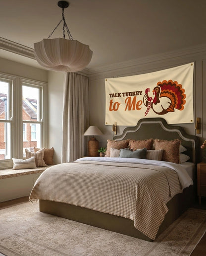 Talk Turkey To Me Thanksgiving wall flag hanging in a bedroom