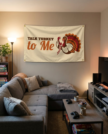 Talk Turkey To Me flag decorating a game room wall