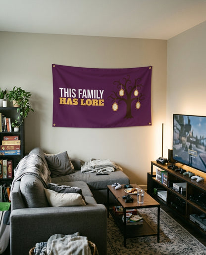This Family Has Lore flag decorating a game room wall