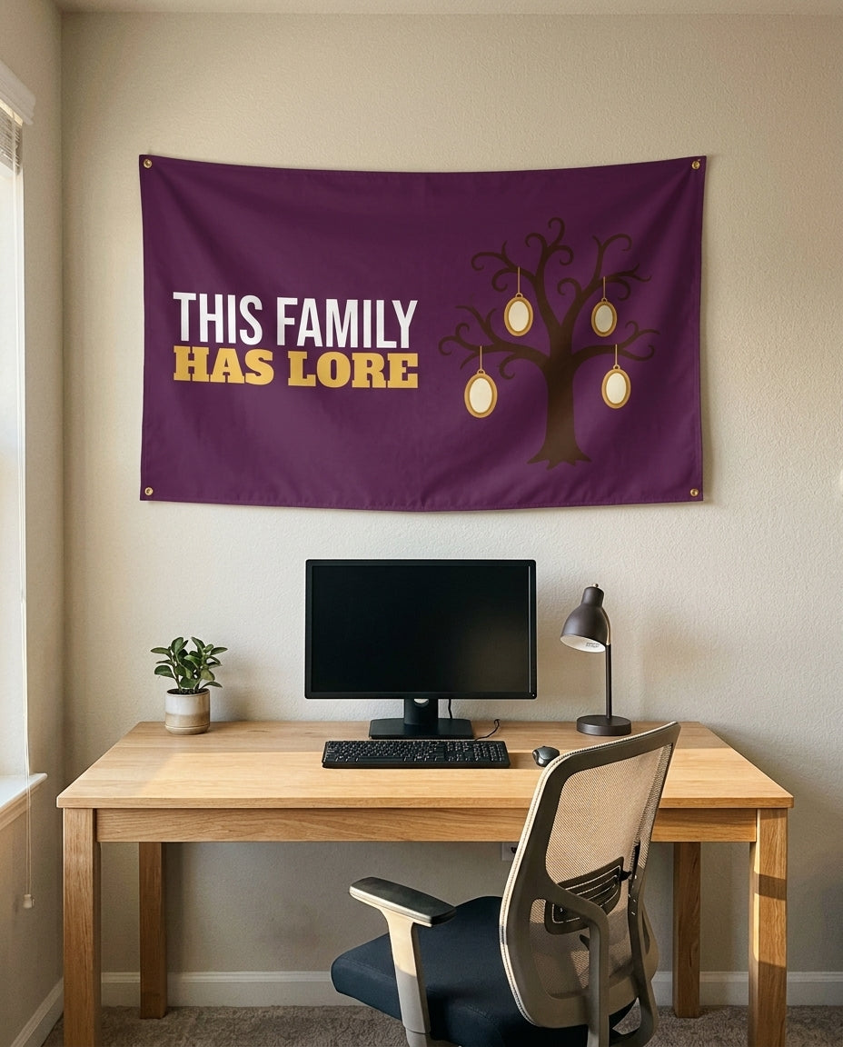 This Family Has Lore 3x5 flag on a home office wall