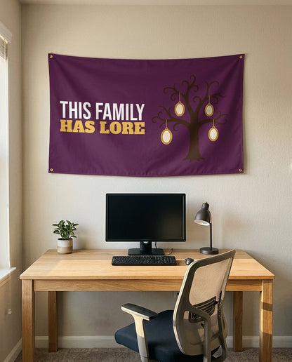 This Family Has Lore 3x5 flag on a home office wall