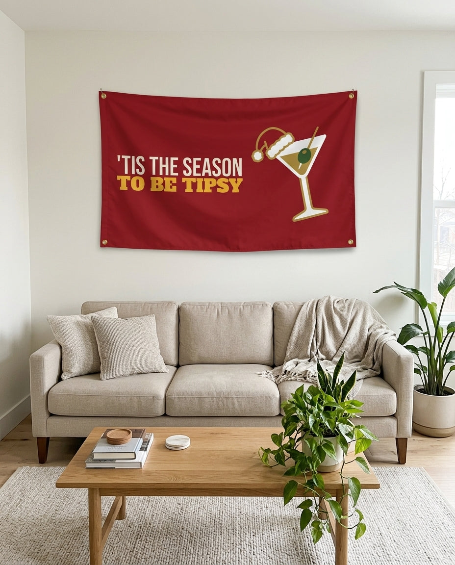 Tis The Season To Be Tipsy flag used as living room wall decor