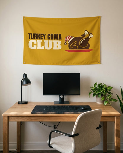 Turkey Coma Club 3x5 flag on a home office wall