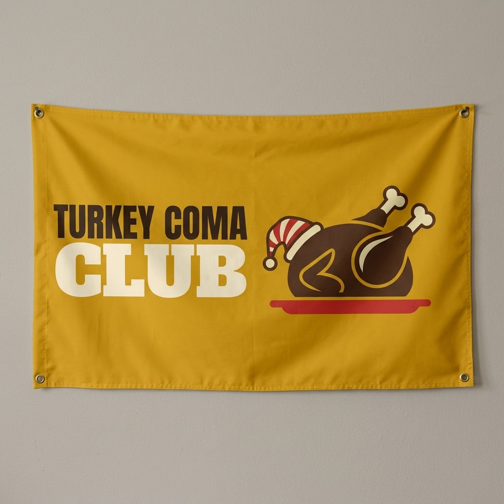 Turkey Coma Club flag 3x5 in yellow with a roast turkey in a sleep cap, hung on a wall
